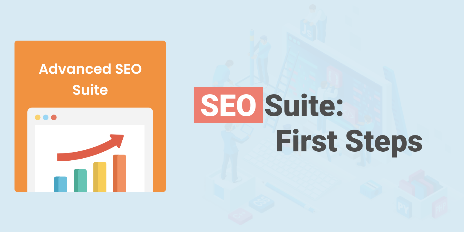 The advanced SEO suite — Solve your issues